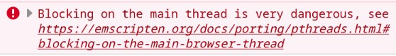 A warning saying "Blocking on the main thread is very dangerous, see [link]"